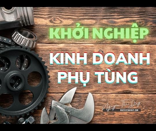 khởi nghiệp kinh doanh phụ tùng
