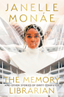 The Memory Librarian: And Other Stories of Dirty Computer Cover Image