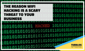 The Reason WiFi Hacking is a Scary Threat to Your Business