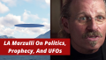 LA Marzulli On Politics Prophecy And UFOs