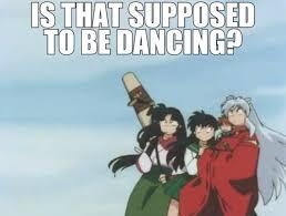 inuyasha appreciation blog. — emoyasha: Inuyasha memes: inspired by my recent...