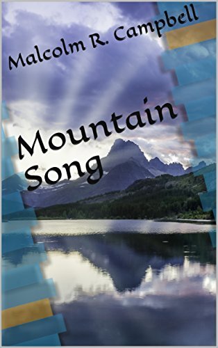 Mountain Song by [Malcolm R. Campbell]