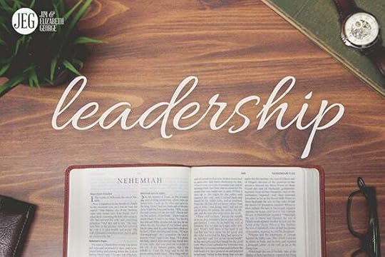 A Timely Leadership Lesson from Nehemiah by Jim George