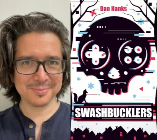 On the left is a headshot of Dan Hanks; on the right is an image of the cover of his book Swashbucklers
