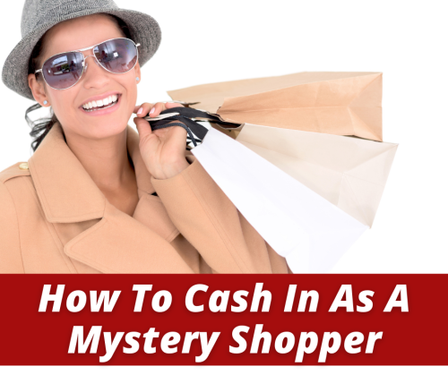 How To Cash In As A Mystery Shopper