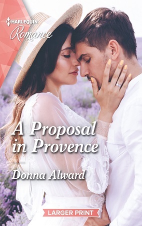 A Proposal in Provence by Donna Alward