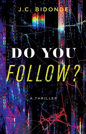 Do You Follow? by J.C. Bidonde
