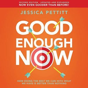 Good Enough Now Book
