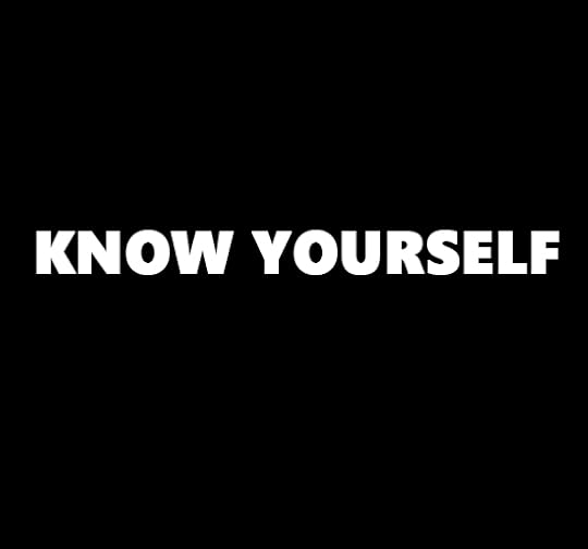 Know Yourself