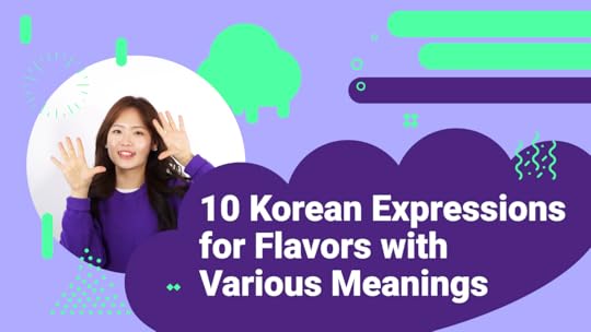 10 Korean Expressions for Flavors