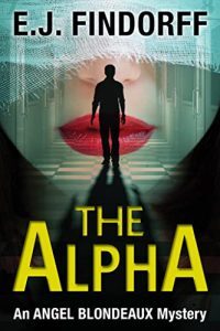 The Alpha by E.J. Findorff