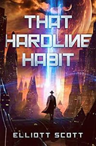 That Hardline Habit by Elliott Scott