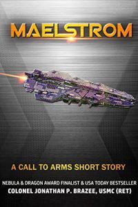Maelstrom by Jonathan P. Brazee