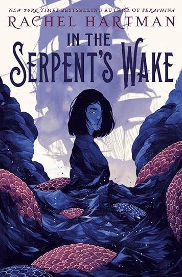Cover of Rachel Hartman's new book, IN THE SERPENT'S WAKE, depicting a girl rising from a sea full of serpents, a shadowy tall ship in the background
