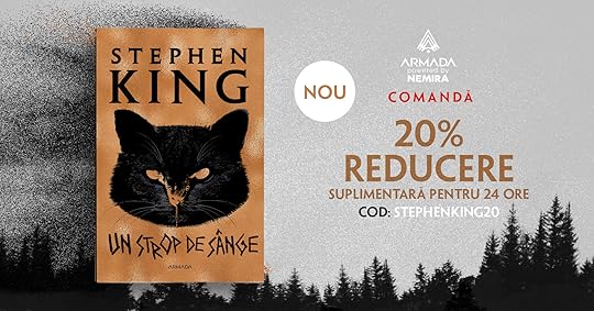 Ar putea fi o imagine cu text care spune „STEPHEN KING NOU ARMADA poweredby NEMIRA COMANDĂ 20% REDUCERE SUPLIMENTARĂ PENTRU 24 ORE COD: STEPHENKING20 UNSTROPDESÂNGE ESÂNGE ARMADA”