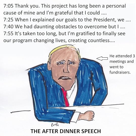 3. The person who contributed least (if anything) towards achieving the goal will make the longest after-dinner speech.