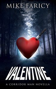 Corridor Man: Valentine by Mark Faricy