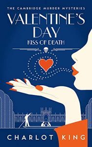 Valentine's Day: Kiss of Death by Charlot King