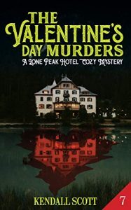 The Valentine's Day Murders by Kendall Scott