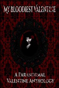 My Bloodiest Valentine, edited by K.A. Morse