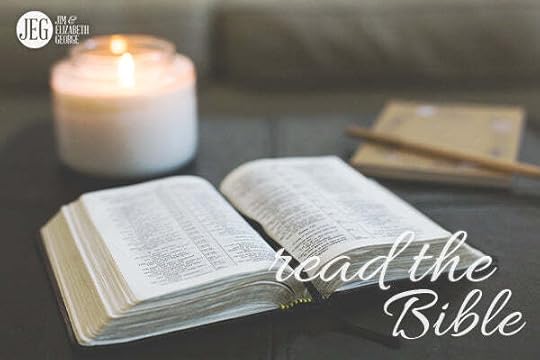 Why Should I Read the Bible by Jim and Elizabeth George