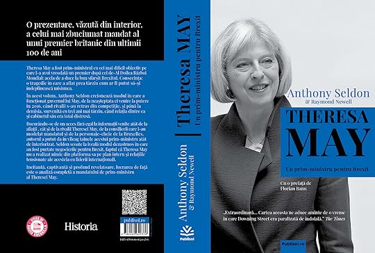 Ar putea fi o imagine cu 1 persoană şi text care spune „Ο prezentare, văzută din interior, mai zbuciumat unui premier britanic din ultimii 100 de ani fost prim ministru premier dificil obiectiv putere dintre ea May irelaÈiile MAY pentru Brexit Theresa prim-ministru Un Seldon Newell Anthony Ray Raymond & Therese May. mandatului internaționali. lucrarea prim-ministru față Anthony Seldon & Raymond Newell THERESA MAY prim-ministru Unprim-ministrupentruBrexit pentru CITITAD GUERA orefață de Florian Banu publisol.ro Historia ..Extraordinară... minte ฺ de incar Downi paralizată îndoială.