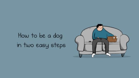 How to be a dog in two easy steps
