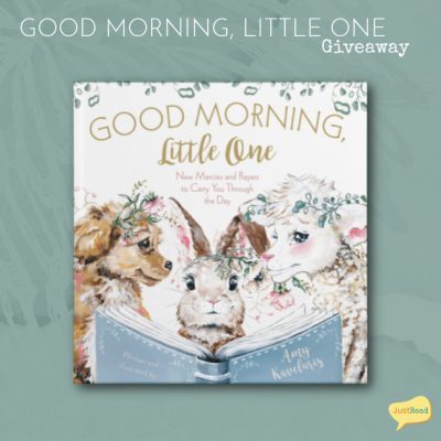 Good Morning, Little One JustRead Giveaway