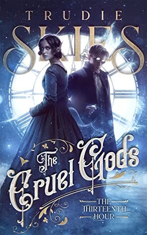 The cruel gods