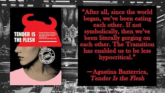 Tender is the Flesh by Agustina Bazterrica