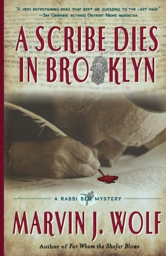 Amazon.com: A Scribe Dies In Brooklyn: A Rabbi Ben Mystery (Rabbi Ben Mysteries): 9780989960021: Wolf, Marvin J.: Books