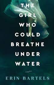 THE GIRL WHO COULD BREATHE UNDER WATER