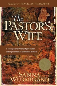 The Pastor's Wife by Sabina Wurmbrand cover; Jesus-life in Romania