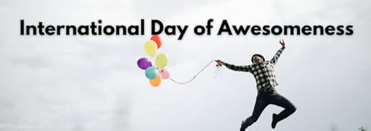 Banner for International Day of Awesomeness