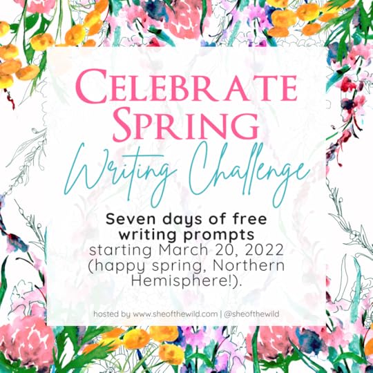 Celebrate Spring Writing Challenge: 7 free prompts