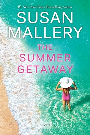 The Summer Getaway by Susan Mallery