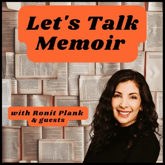 Let's Talk Memoir with Ronit Pank and Guests