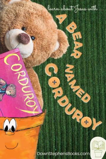 search for a friend and finding Jesus through a bear named corduroy