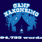 CampNano Draft #1 complete at 94,733 words