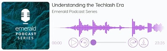 Understanding the Techlash Era Dr. Nirit Weiss-Blatt Emerald Podcast Series