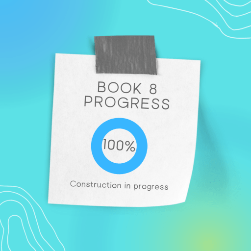 Book 8 update!