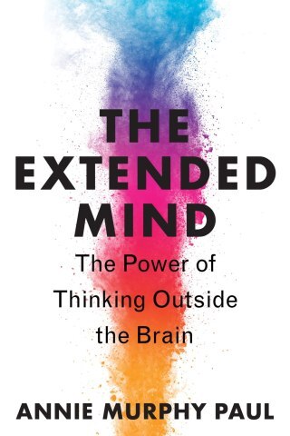 The Magpie in the Mind: The Emerging Science of Thinking with the Whole World Beyond the Brain
