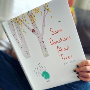 https://thebabybookworm.com/2022/03/22/some-questions-about-trees-toni-yuly/