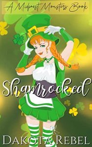 Shamrocked by Dakota Rebel