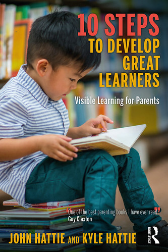 10 Steps to Develop Great Learners by Professor John Hattie and Educator Kyle Hattie.