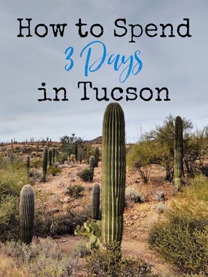 Back in January, I took a trip to Arizona with my mom and husband. We were there for just 4 days, but we made the most of those days.