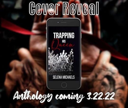 cover reveal for Trapping His Queen by Selena Michaels