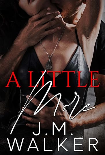 cover image for A Little More by JM Walker