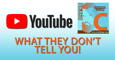 C is for Content - YouTube - What they Don't Tell You