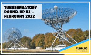 Tubbservatory Round-Up #2 – February 2022